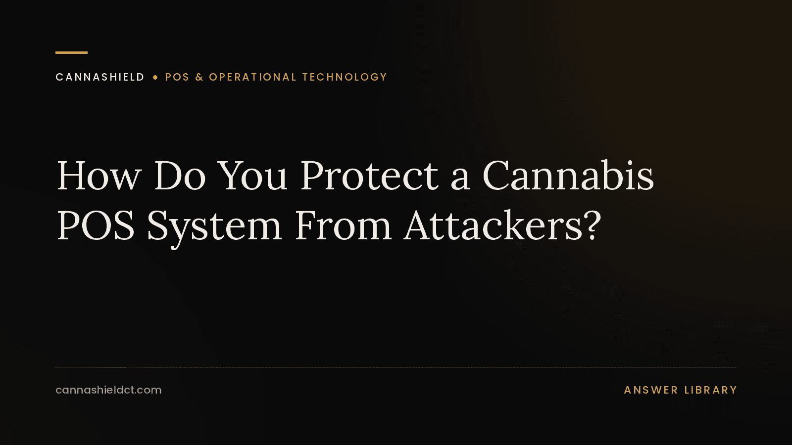 CannaShield answer page: protecting cannabis point-of-sale systems from hackers