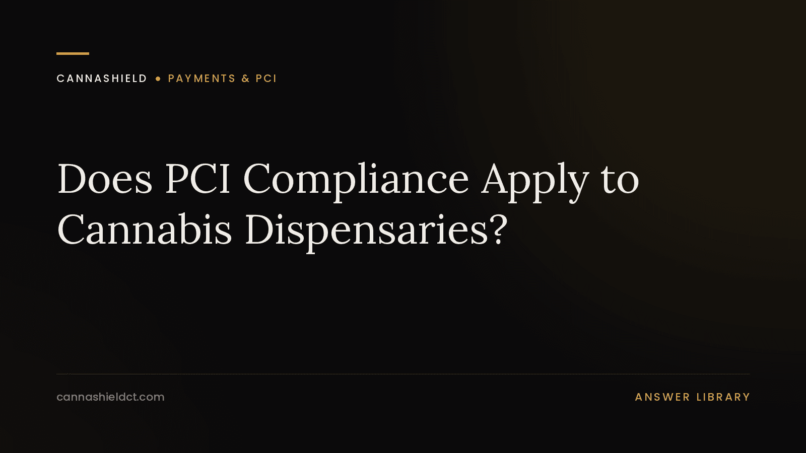 CannaShield answer page: PCI compliance for cannabis dispensaries